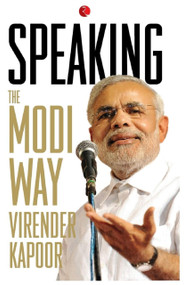 Speaking: The Modi Way by Virender Kapoor, 9788129139696