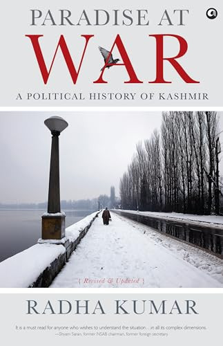 Paradise At War: A Political History of Kashmir by Dr Radha Kumar, 9788197081194