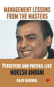 PERSEVERE AND PREVAIL LIKE MUKESH AMBANI by Rajiv Agarwal, 9789353338251