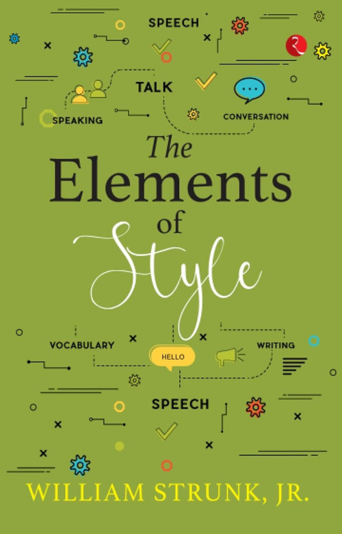 The Elements of Style by William, 9789355204790