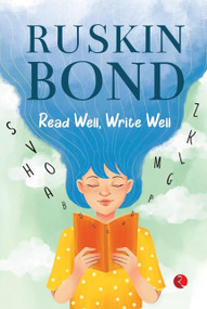 Read Well, Write Well by Ruskin Bond, 9789357020572