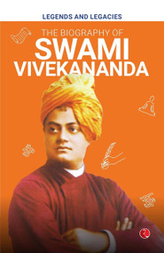 Legends and Legacies : Biography of Swami Vivekananda by Rupa Publications, 9789361561153
