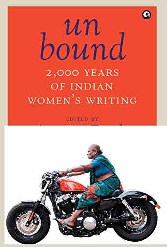 Unbound: 2,000 Years of Indian Women's Writing by Annie Zaidi, 9789383064168