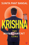 KRISHNA: The Management Guru by Sunita Pant Bansal, 9789389967951