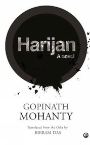 HARIJAN: A NOVEL by Gopinath Mohanty, 9789390652808