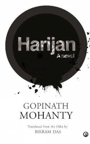 HARIJAN: A NOVEL by Gopinath Mohanty, 9789390652808