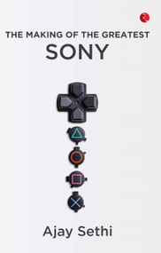 THE MAKING OF THE GREATEST: SONY by Ajay Sethi, 9789390918379