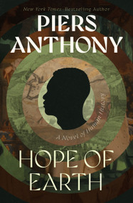 Hope of Earth (A Novel of Human History) by Piers Anthony, 9798337200200