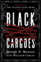 Black Cargoes (A History of the Atlantic Slave Trade 1518-1865) by Daniel P Mannix, Malcolm Cowley, Daniel P Mannix, 9798337200910