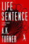 Life Sentence by A.K. Turner, 9798337201603
