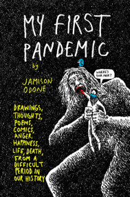 My First Pandemic by Jamison Odone, Jamison Odone, 9781990521058