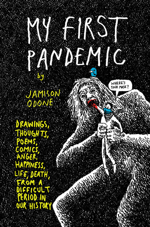 My First Pandemic by Jamison Odone, Jamison Odone, 9781990521058