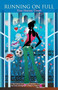 Running on Full by Tina Sharma Tiwari, 9788129115799