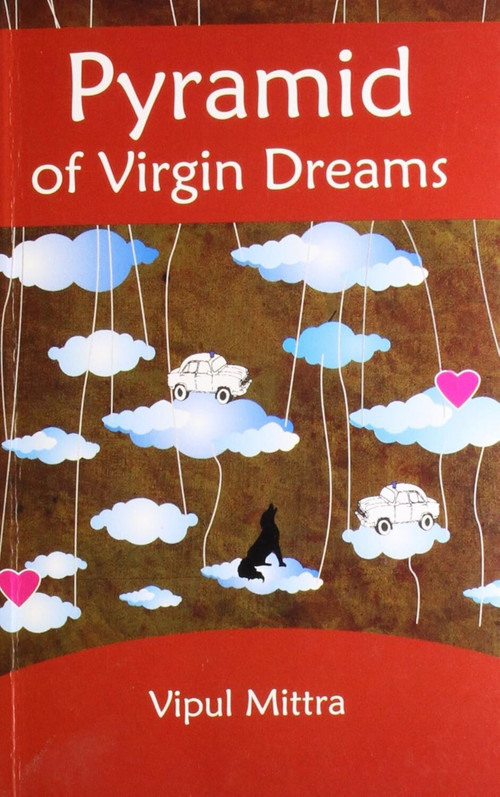 Pyramid of Virgin Dreams by Vipul Mittra, 9788129117441