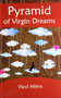 Pyramid of Virgin Dreams by Vipul Mittra, 9788129117441