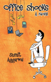 Office Shocks: A Novel by Sumit Aggarwal, 9788129117908