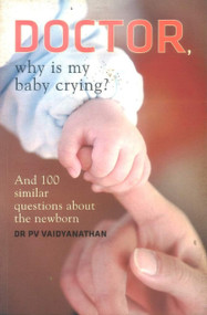 Doctor, Why is My Baby Crying? by Vaidyanathan, 9788129119230