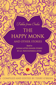 Fables from India the happy monk by Terry Brien, 9788129120731