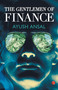 The Gentlemen of Finance by Ayush Ansal, 9788129123763