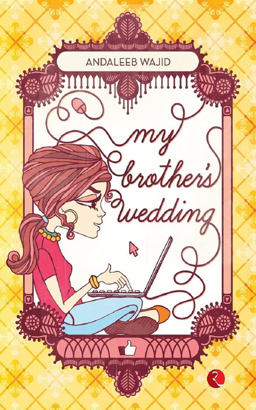My Brother's Wedding by Andaleeb Wajid, 9788129123992