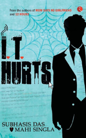 It Hurts by Subhasis Das, 9788129124814