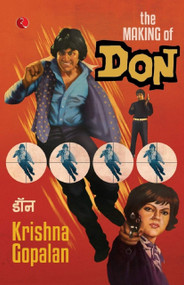 The Making of Don by Krishna Gopalan, 9788129129147