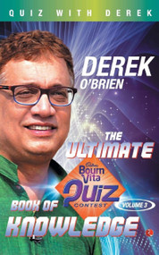 The Ultimate Bournvita Quiz Contest Book of Knowledge - Vol. 3: CONTEST BOOK OF KNOWLEDGE (VOLUME 3) by Derek Brien, 9788129129918