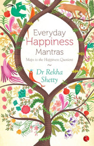 Everyday Happiness Mantras by Rekha Shetty, 9788129135056