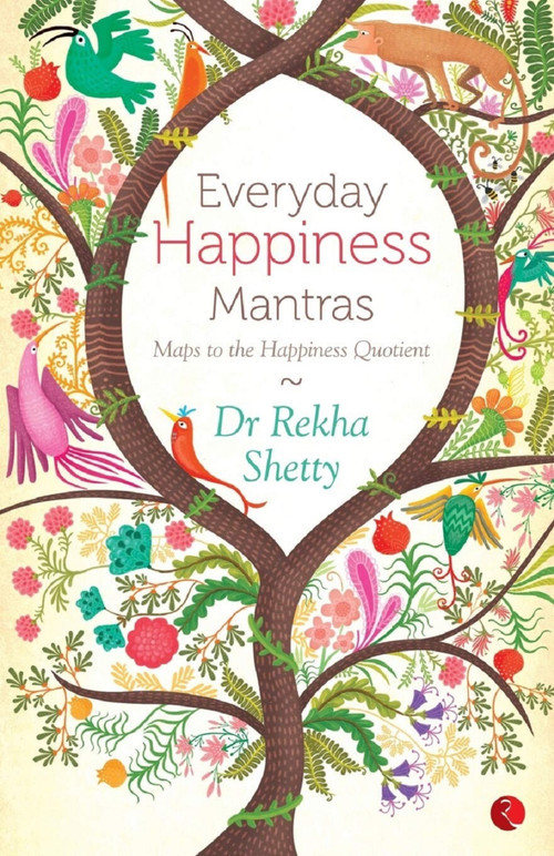 Everyday Happiness Mantras by Rekha Shetty, 9788129135056
