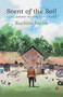 Scent of the Soil: A Civil Servant Returns to His Roots by Suchita Malik, 9788129135452
