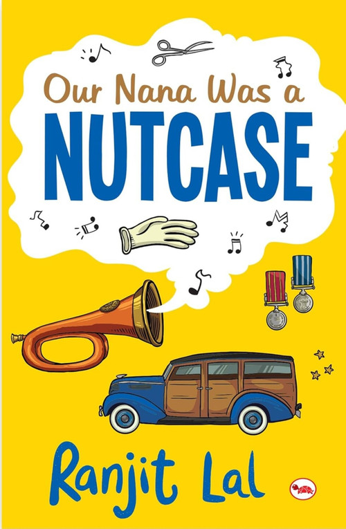 Our Nana Was A Nutcase by Ranjital, 9788129135780
