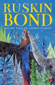 The Big Book of Animal Stories by Ruskin Bond, 9788129137142