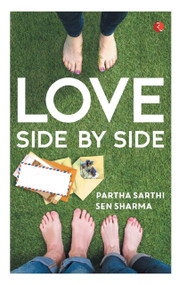 Love: Side by Side by Partha Sarthi Sen Sharma, 9788129137654