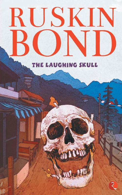 The Laughing Skull by Ruskin Bond, 9788129142191