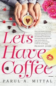 Let's Have Coffee by Parul Mittal, 9788129148667