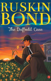 The Daffodil Case by Ruskin Bond, 9788129151865