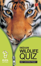 Rupa Book of Indian Wildlife Quiz by Seep Narayan Pandey, 9788171670451