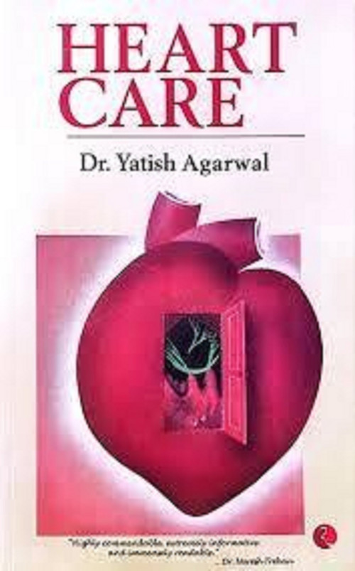 Heart Care by Yatish Agarwal, 9788171670550
