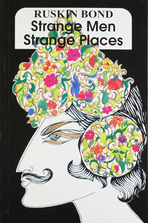 Strange Men Strange Places by Ruskin Bond, 9788171671076