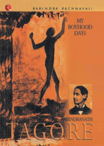 My Boyhood Days by Rabindranath Tagore, 9788171676347
