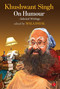 Khushwant Singh on Humour: Selected Writings by Khushwant Singh, 9789353040154