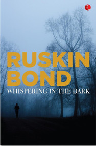 Whispering In The Dark by Ruskin Bond, 9789353041274