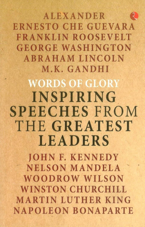Words of Glory: Inspiring Speeches from the Greatest Leaders by Publications Rupa, 9789353333546