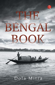 THE BENGAL BOOK by Dola Mitra, 9789355200389