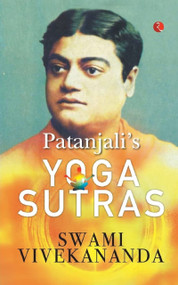 PATANJALI'S YOGA SUTRAS by Swami Vivekananda, 9789355203038