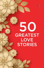 50 Greatest Love Stories by Terry O'Brien, 9789357020701