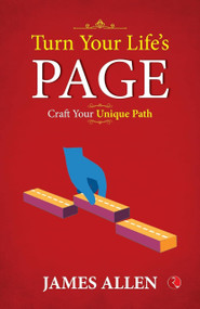 Turn Your Life's Page: Craft Your Unique Path by James Allen, 9789357027793
