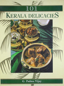101 KERALA DELICACIES by G PADMA VIJAY, 9789389967128