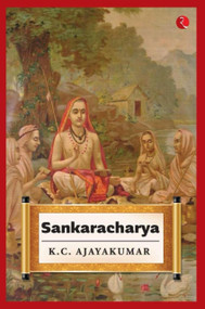 Sankaracharya by K Ajayakumar, 9789389967562