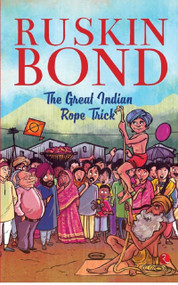 The Great Indian Rope Trick by Ruskin Bond, 9789390547883